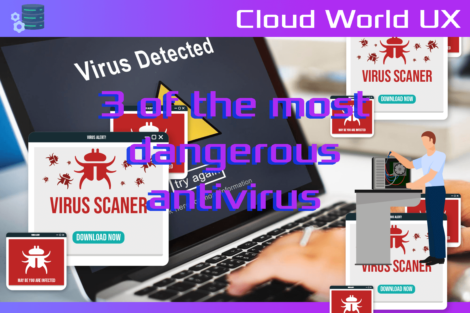 3-of-the-most-dangerous-anti-virus